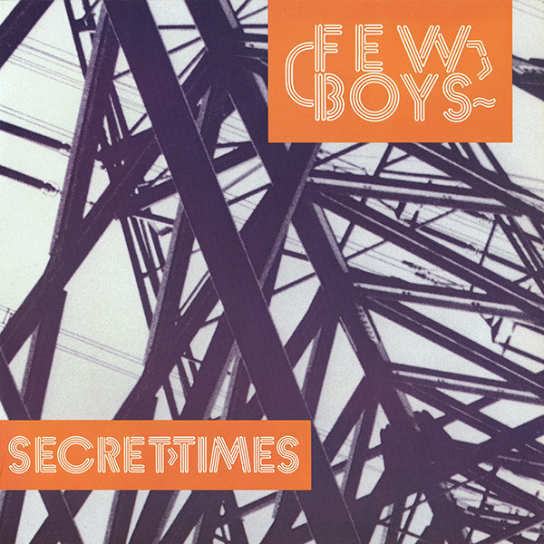 Few Boys - Secret Times